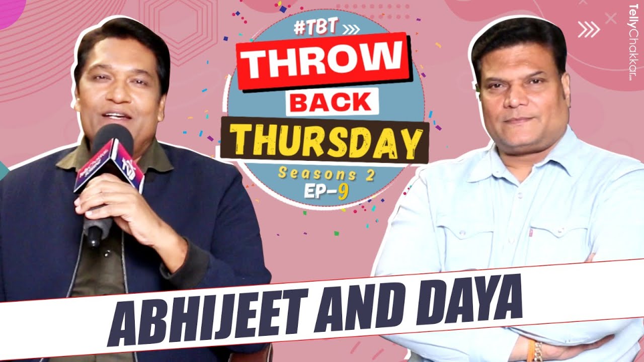 CID के Abhijeet और Daya ने किया अनकही बातें को Reveal | Telly Chakkar's TBT Special