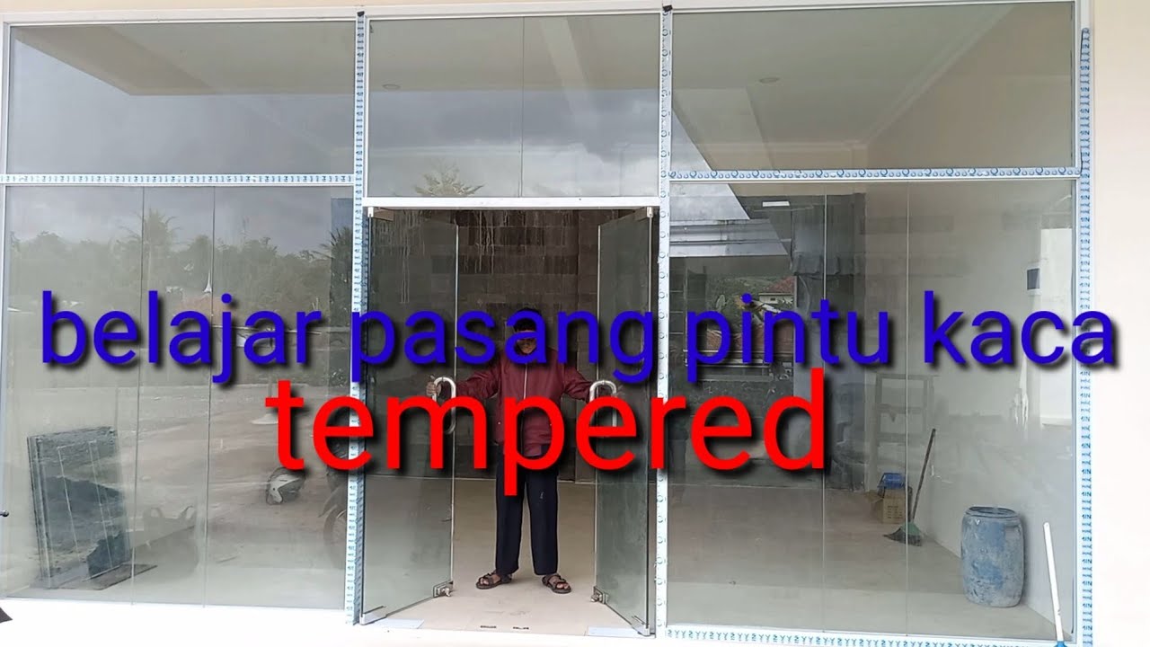 cara pasang pintu kaca tempered glass