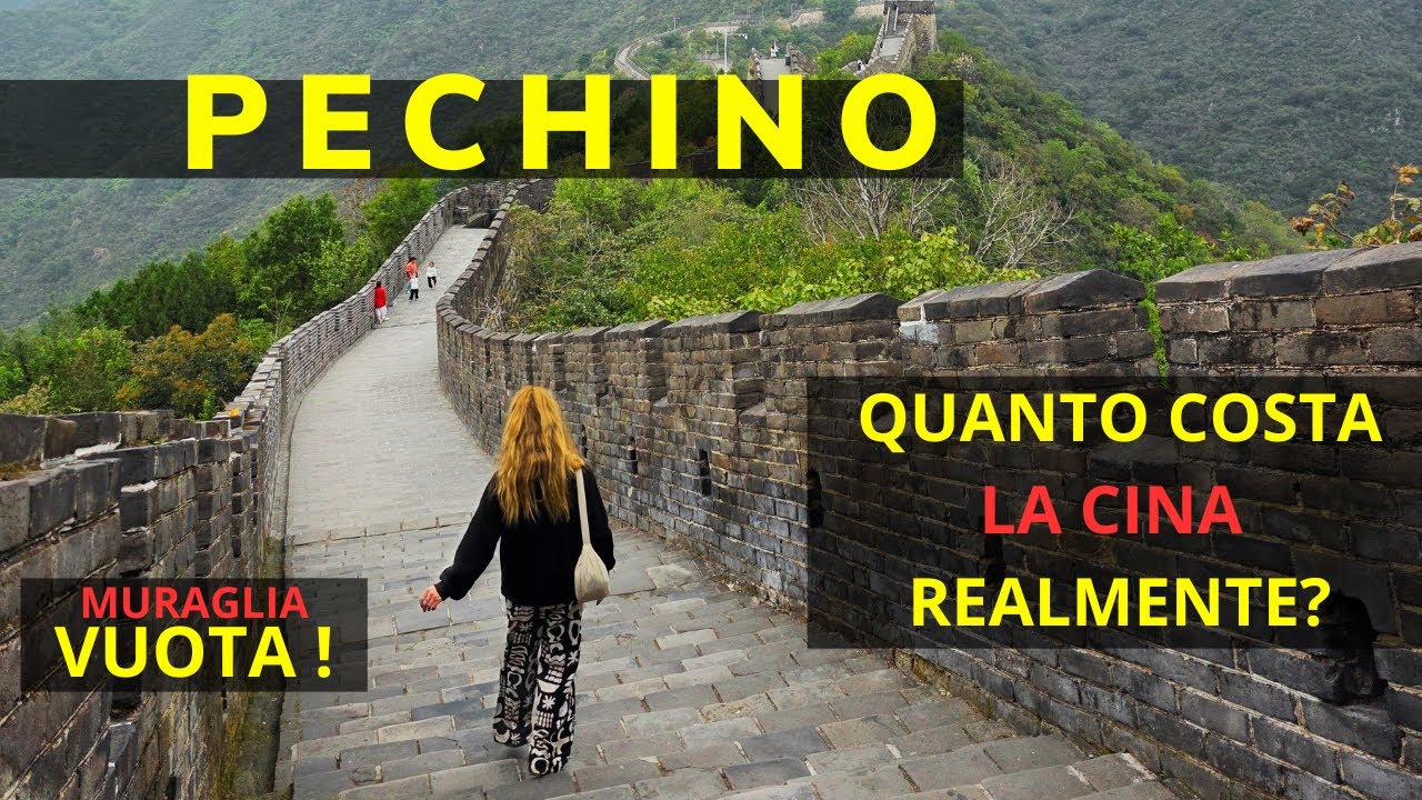 🌍 VIAGGIO IN CINA- come vedere la grande muraglia cinese VUOTA ❗ - PECHINO quanto costa realmente❓