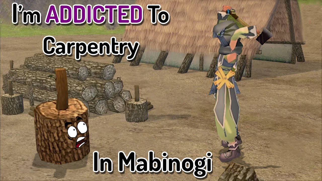 I'm ADDICTED To Carpentry In Mabinogi