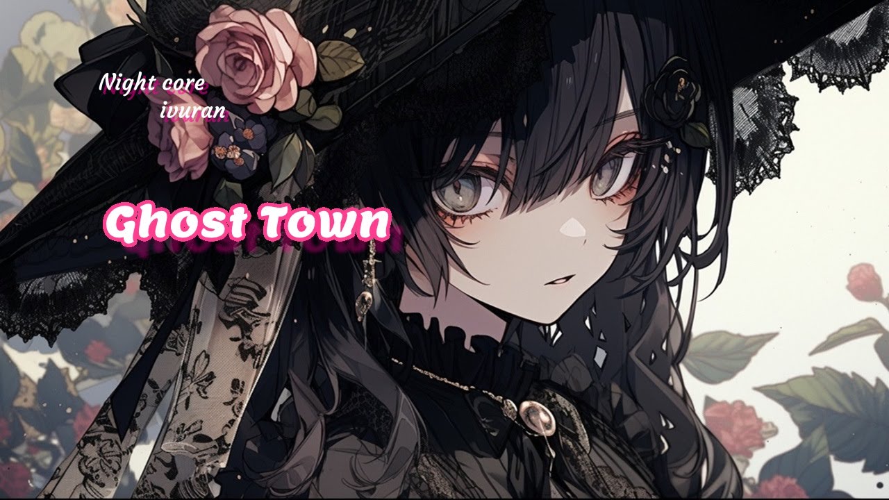 Nightcore - Ghost Town (Lyrics)