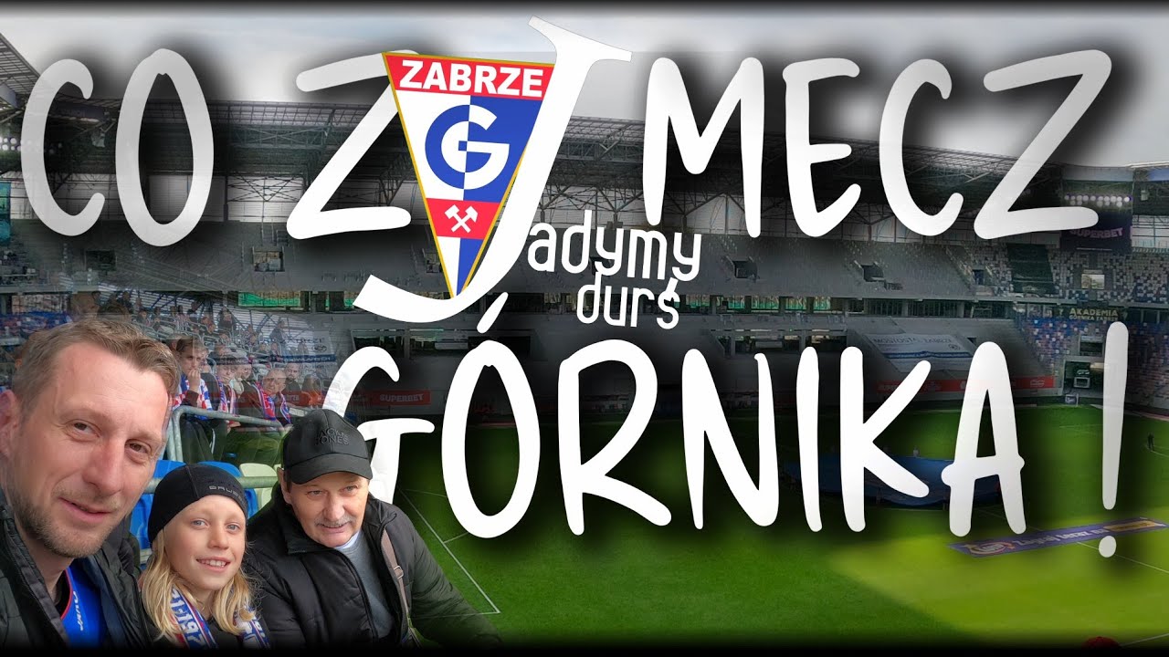 Prawdziwy Ślonski dzień to Górnik Zabrze i trzy pokolenia | Prosto z Anglii na Roosevelta