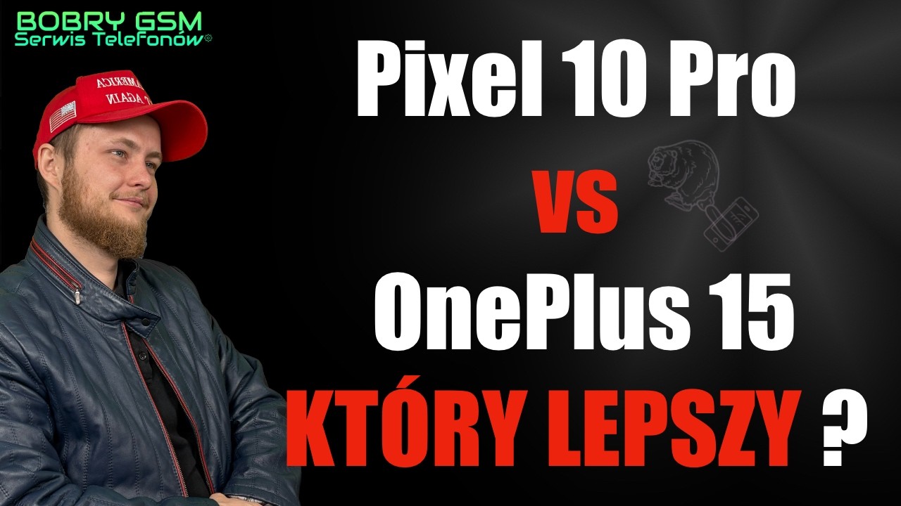 Google Pixel 10 Pro vs OnePlus 15 – różnice w specyfikacji. Który lepszy?