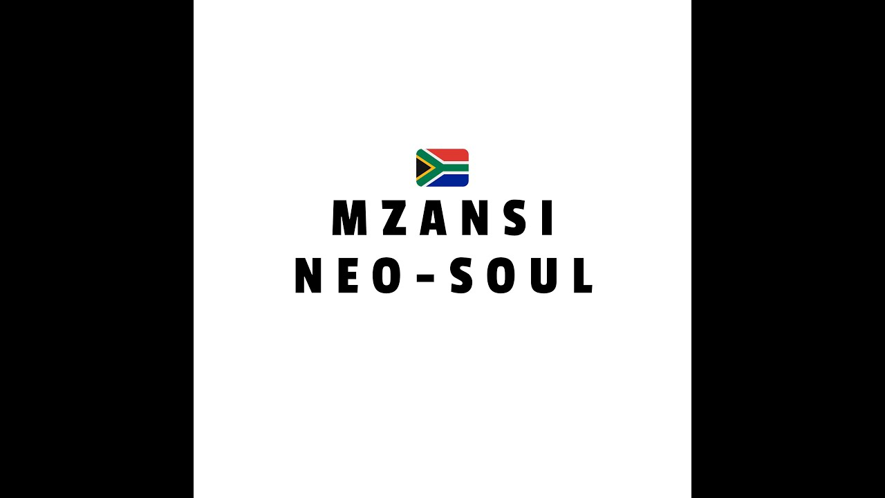 MZANSI NEO-SOUL VOL 1