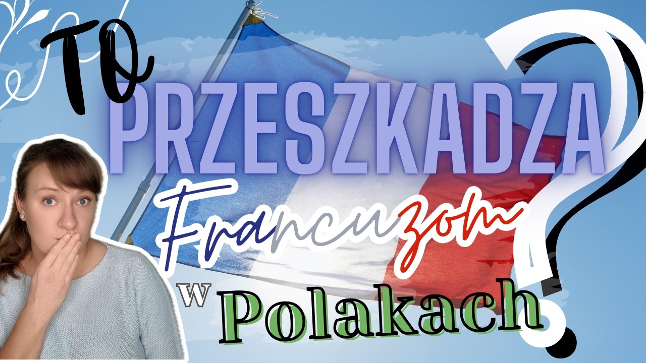 FRANCUZI NIE ROZUMIEJA POLSKIEJ MENTALNOSCI ?