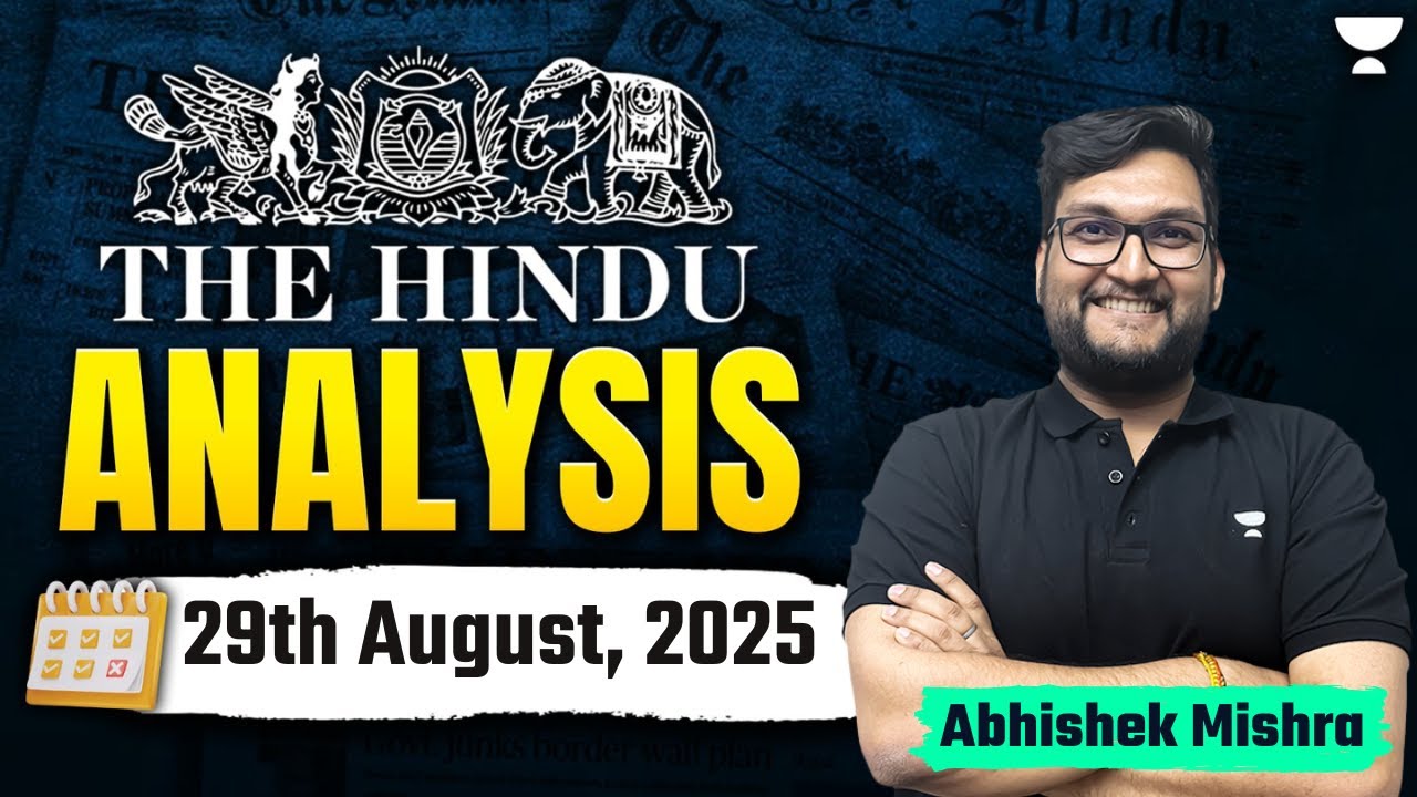 The Hindu Newspaper Analysis | 29th August | UPSC Current Affairs Today | Abhishek Mishra