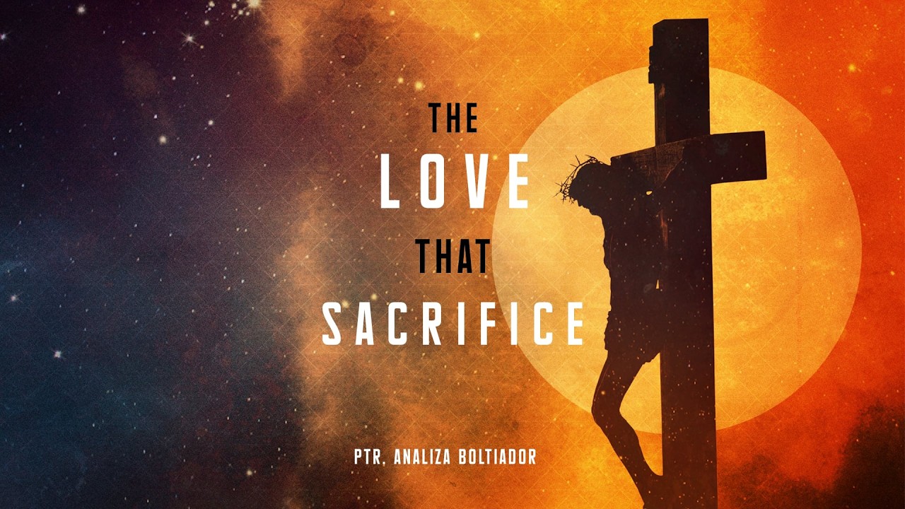THE LOVE THAT SACRIFICE