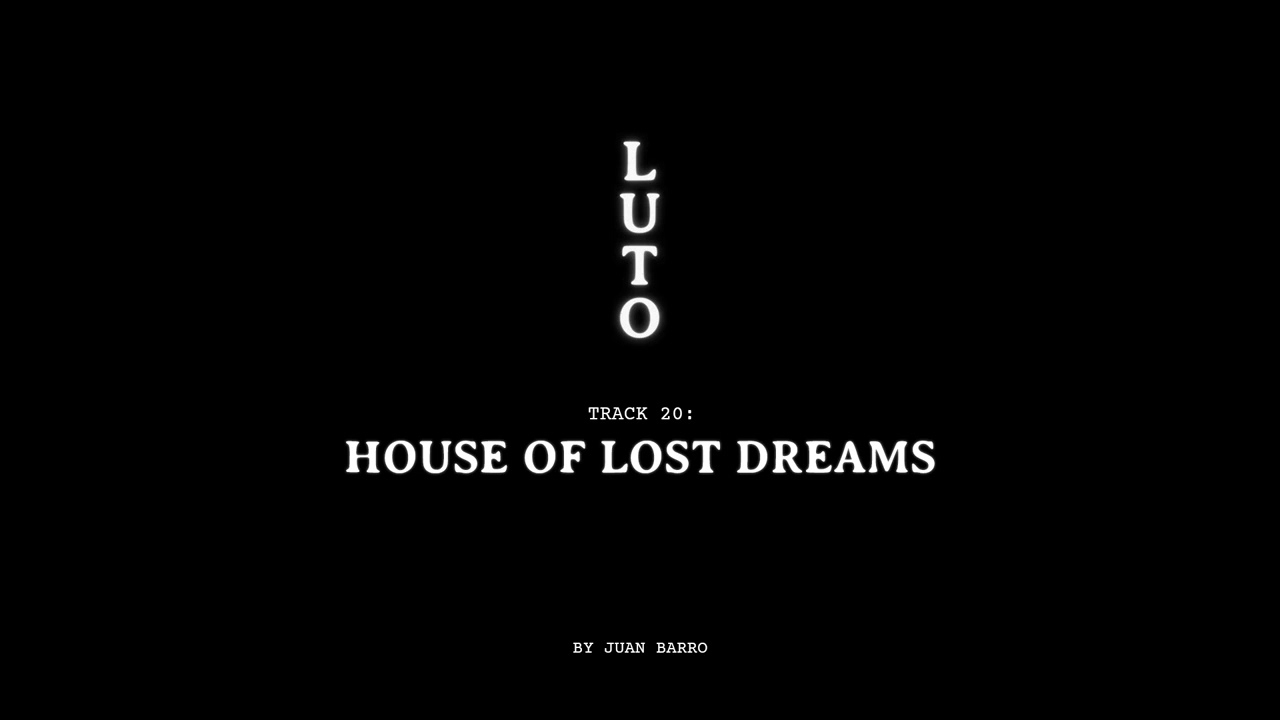 Luto OST - House of Lost Dreams