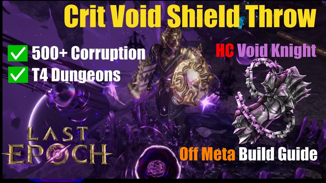 Putting the VOID Back in Void Knight! Off-Meta Crit Shield Throw | Last Epoch HC CoF Build Guide