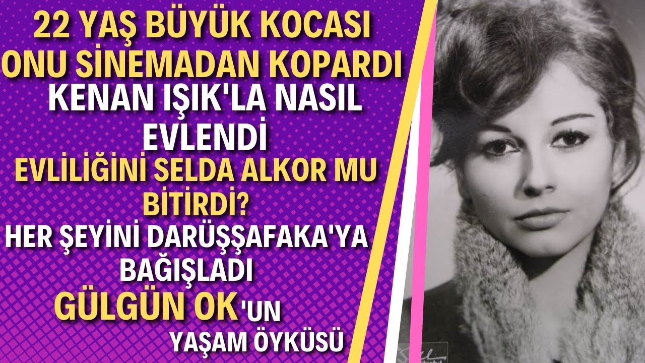 GÜLGÜN OK KİMDİR?  | 'Aziz Nesin Sahneye Çıkıp Beni Öptü Ve Dedi ki...'