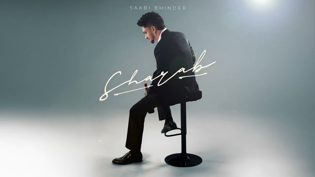 Saabi Bhinder - SHARAB (Official Audio) | Yaari Ghuman | New Punjabi Song 2025