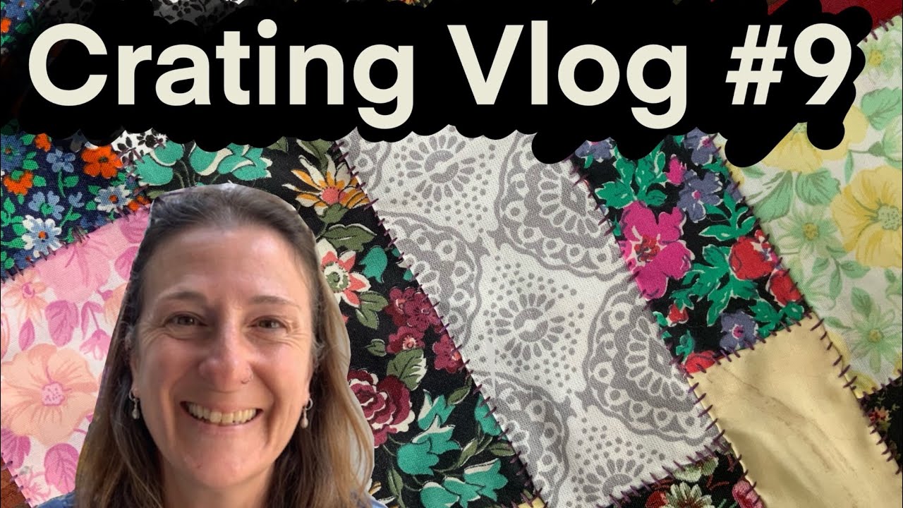 Crafting vlog #9 (and a bit of extra stuff!) 