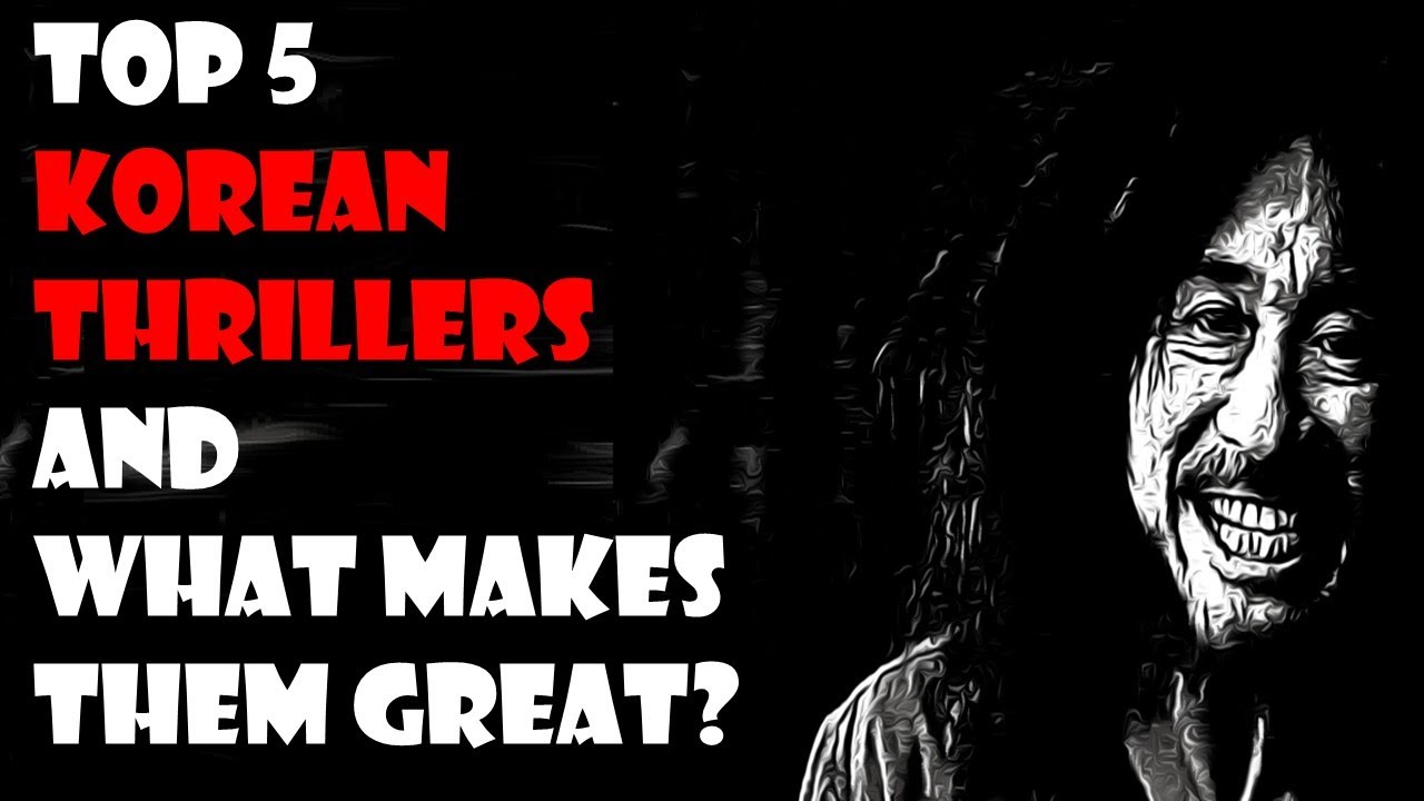 Top 5 Korean Thrillers & What Makes Them Great?| The art of Korean Thrillers| (Other than Parasite!)