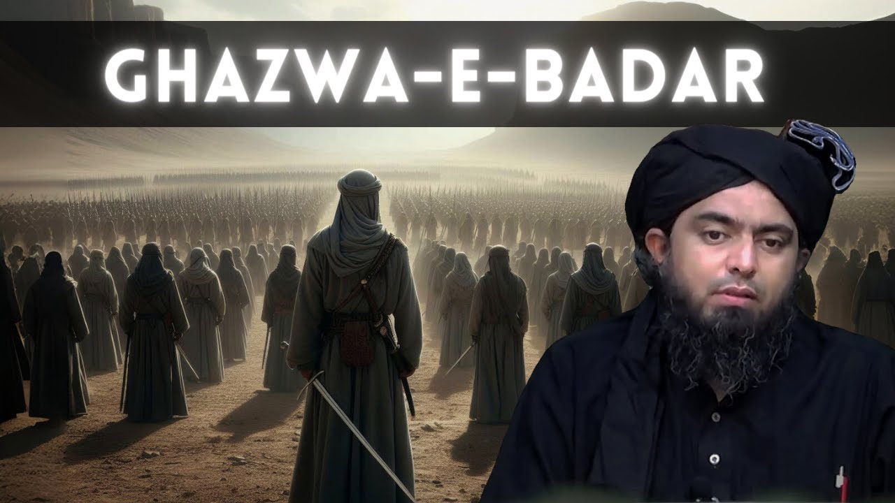 Story of Ghazwa e Badar | Youm-ul-Furqan | Wars of Islam | Episode One | Engineer Muhammad Ali Mirza