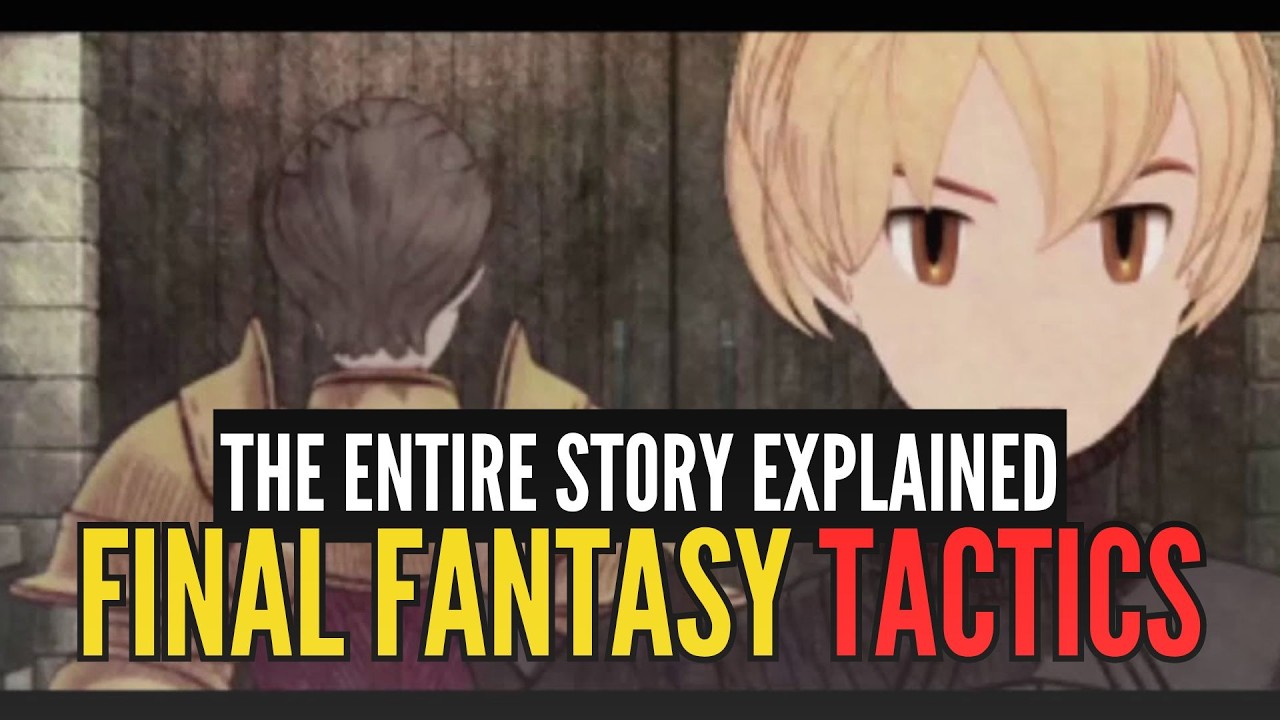 The ENTIRE Story of Final Fantasy Tactics Explained In Chronological Order
