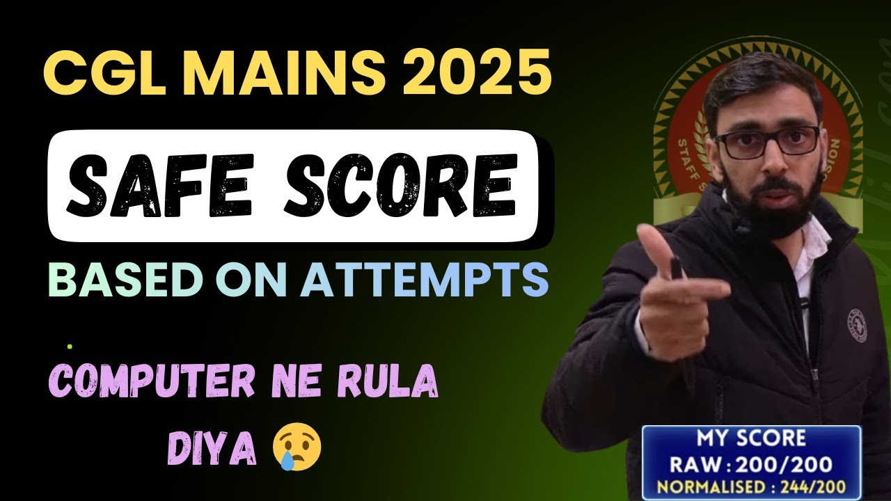 Computer Ne Sab Bigad Diya? 😱 CGL Mains 2025 Safe Score Based on Attempts !!