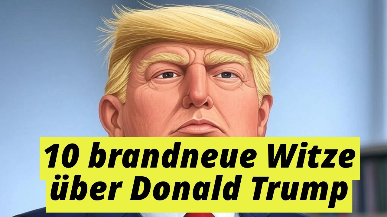 10 brandneue Witze über Donald Trump - mit Jupp und Pitter