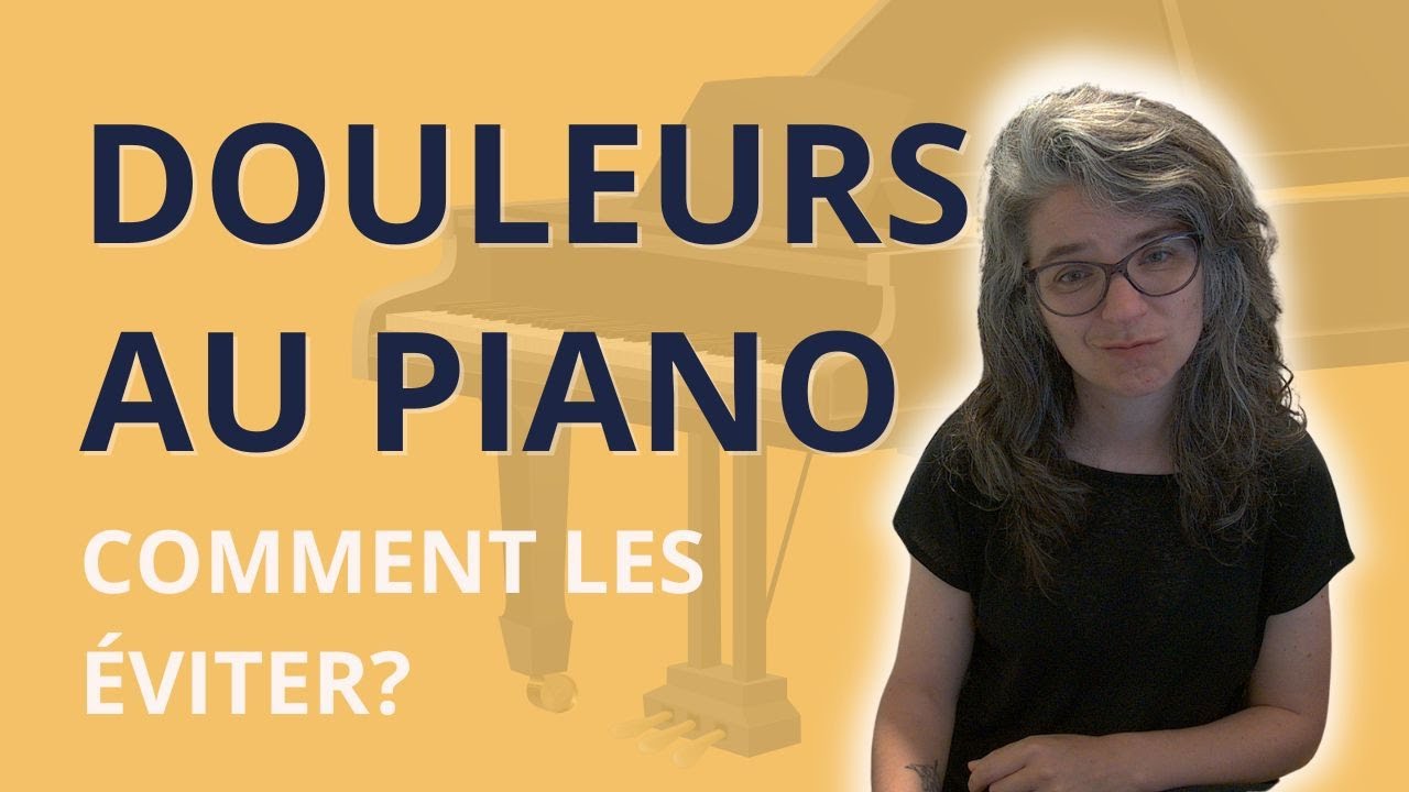 Comment éviter les douleurs au piano?