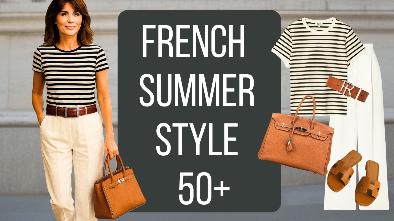 How To Dress French Style Over 50 This Summer