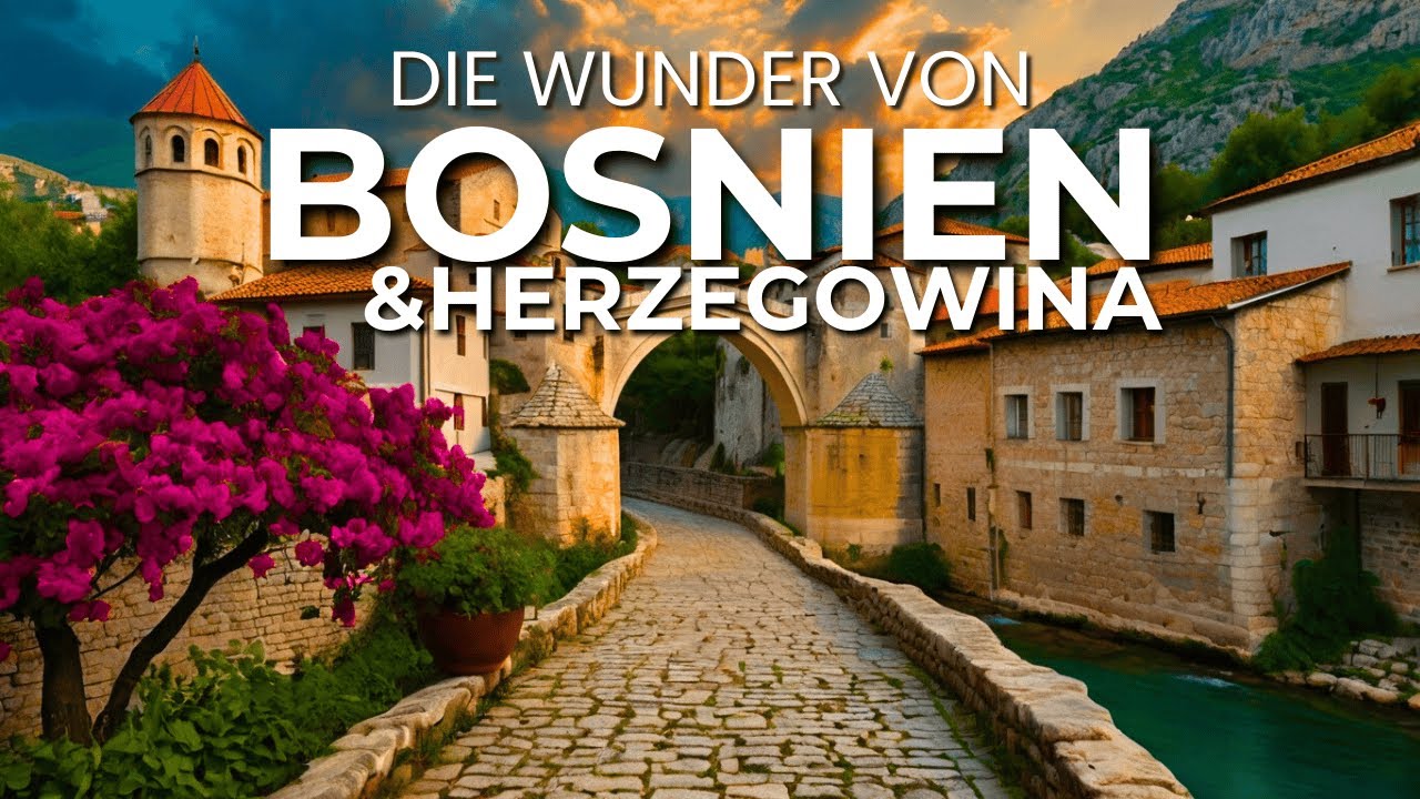 Die 13 UNGLAUBLICHSTEN Orte Bosniens und Herzegowinas 🇧🇦
