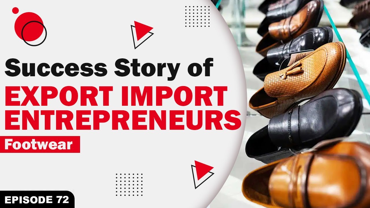 The EXIMPreneur - Ep 72 | Exporter of Footwear | Mohammed Bilal Shaikh