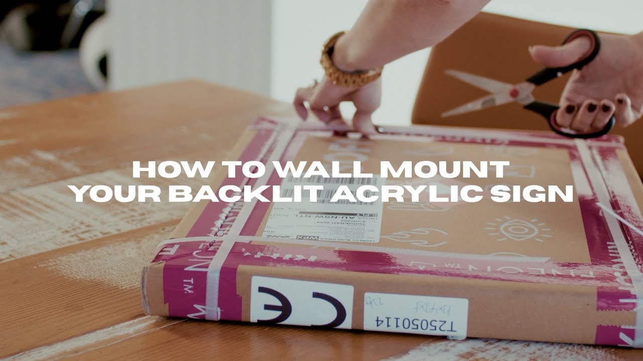 How To  Wall Mount Your Custom Acrylic Backlit Sign - TUTORIAL