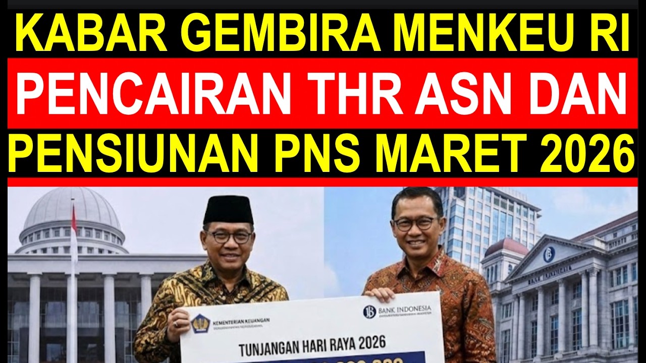Breaking news kabar gembira menteri keuangan pencairan gaji THR ASN dan pensiunan PNS Maret 2026