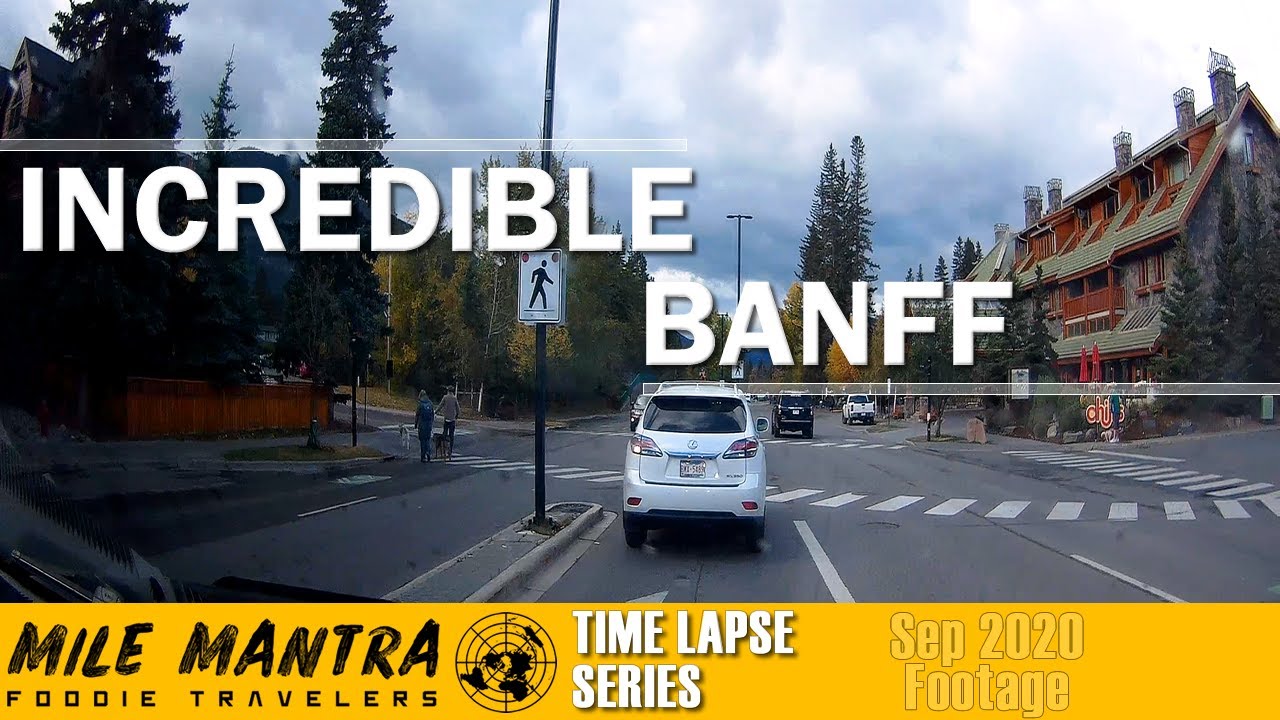 Scenic drive through Banff Downtown, Cascade of Time Garden, Fairmont Banff Springs (Time Lapse)