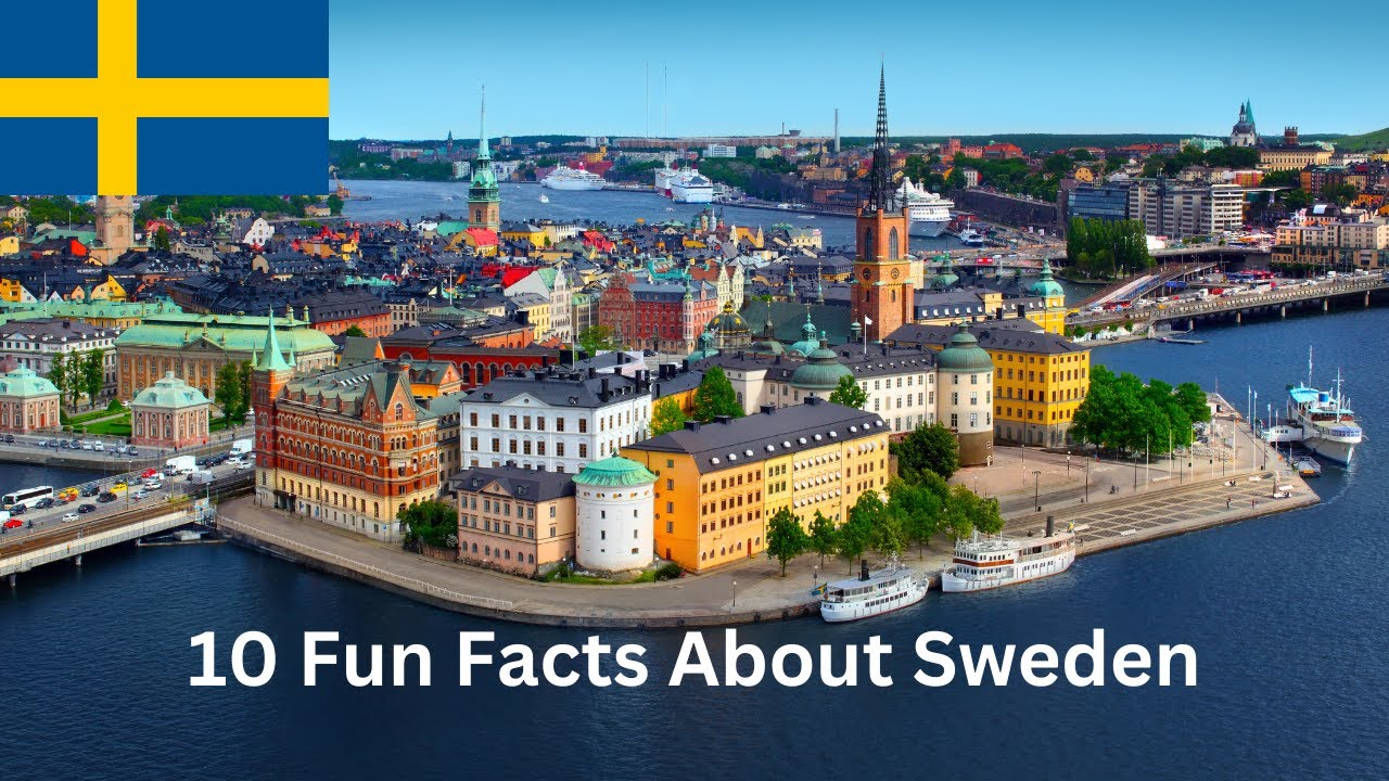 10 Fun Facts about Sweden