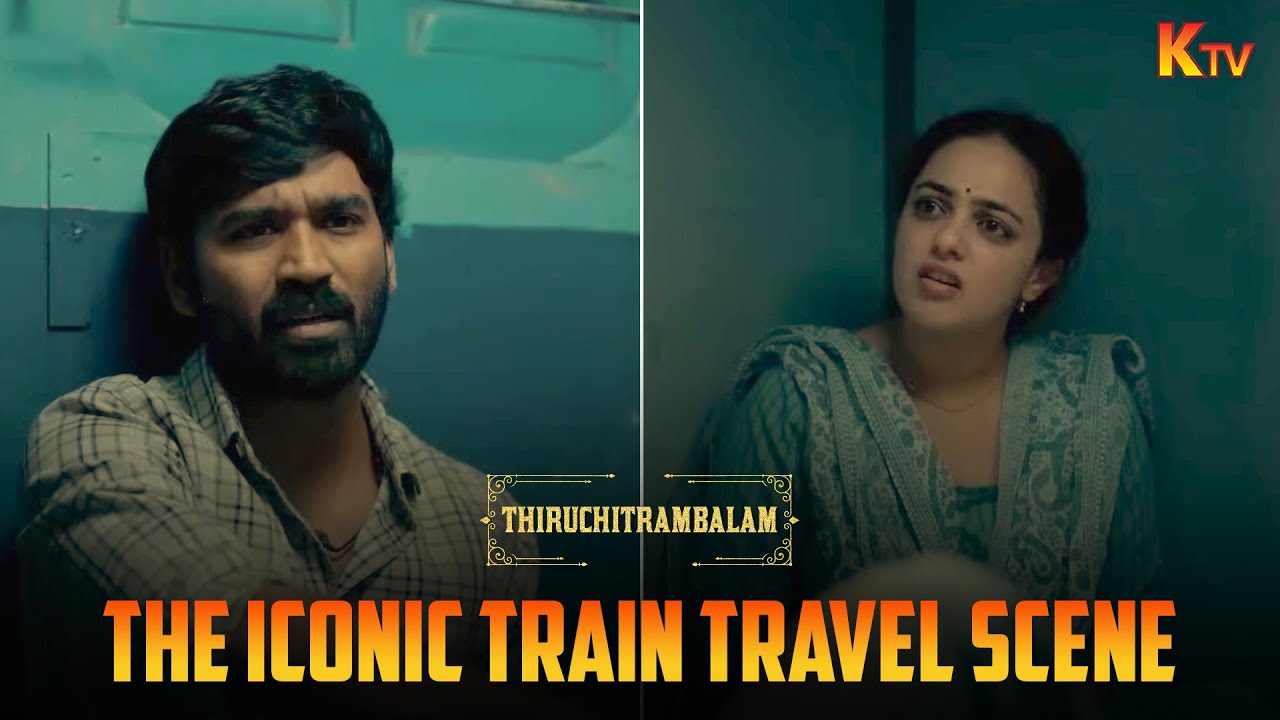 The iconic train travel scene | Thiruchitrambalam Movie Scene | Dhanush | Nithya Menen | KTV