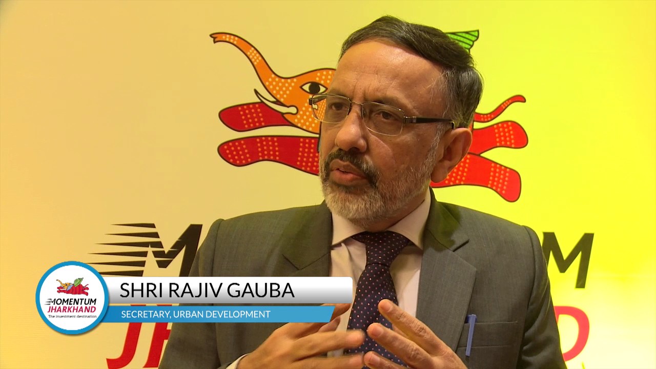 Rajiv Gauba, Secretary, Urban Development at Momentum Jharkhand, Global Investors Summit