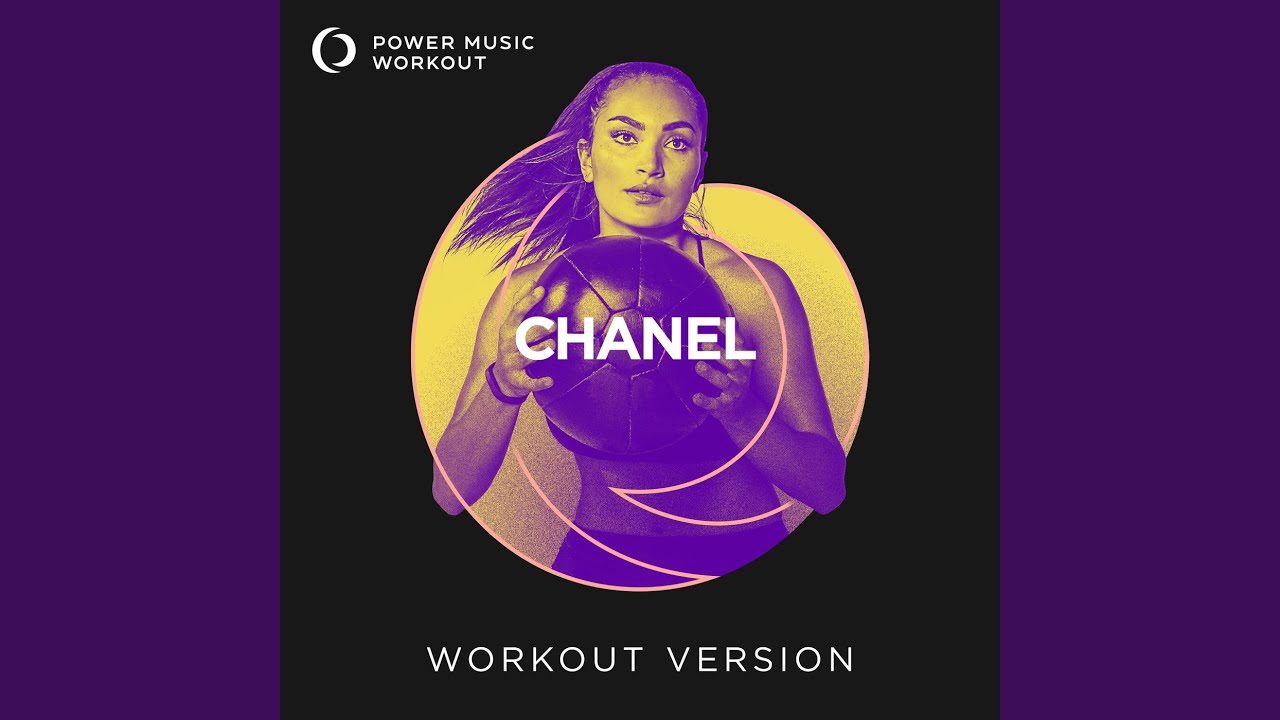 CHANEL (Workout Version 128 BPM)