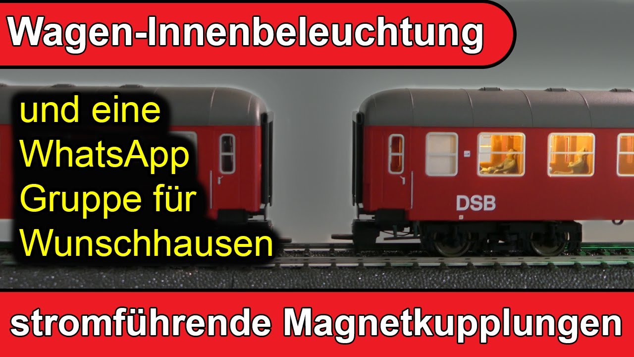Tutorial: Wagen-Innenbeleuchtung mit stromführenden Magnetkupplungen