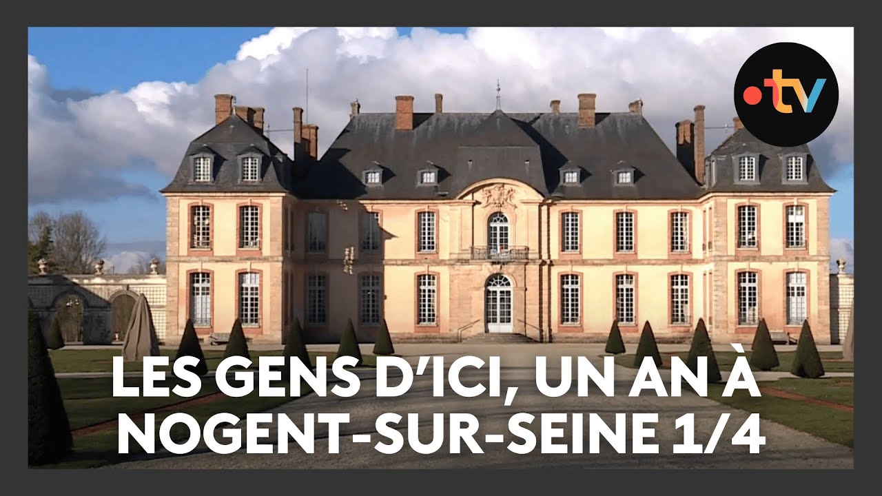 Un an à Nogent-sur-Seine 1/4 : qui sont les habitants ?
