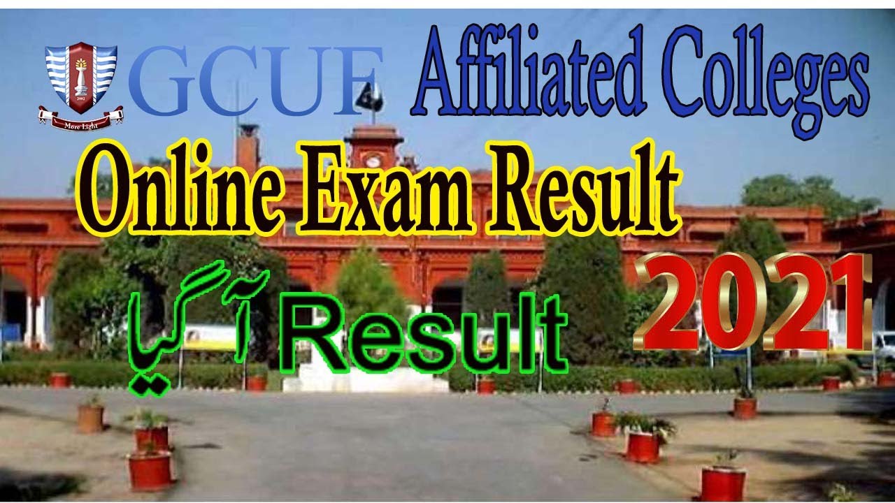 Online exam result 2021 || GCUF  || Affiliated colleges