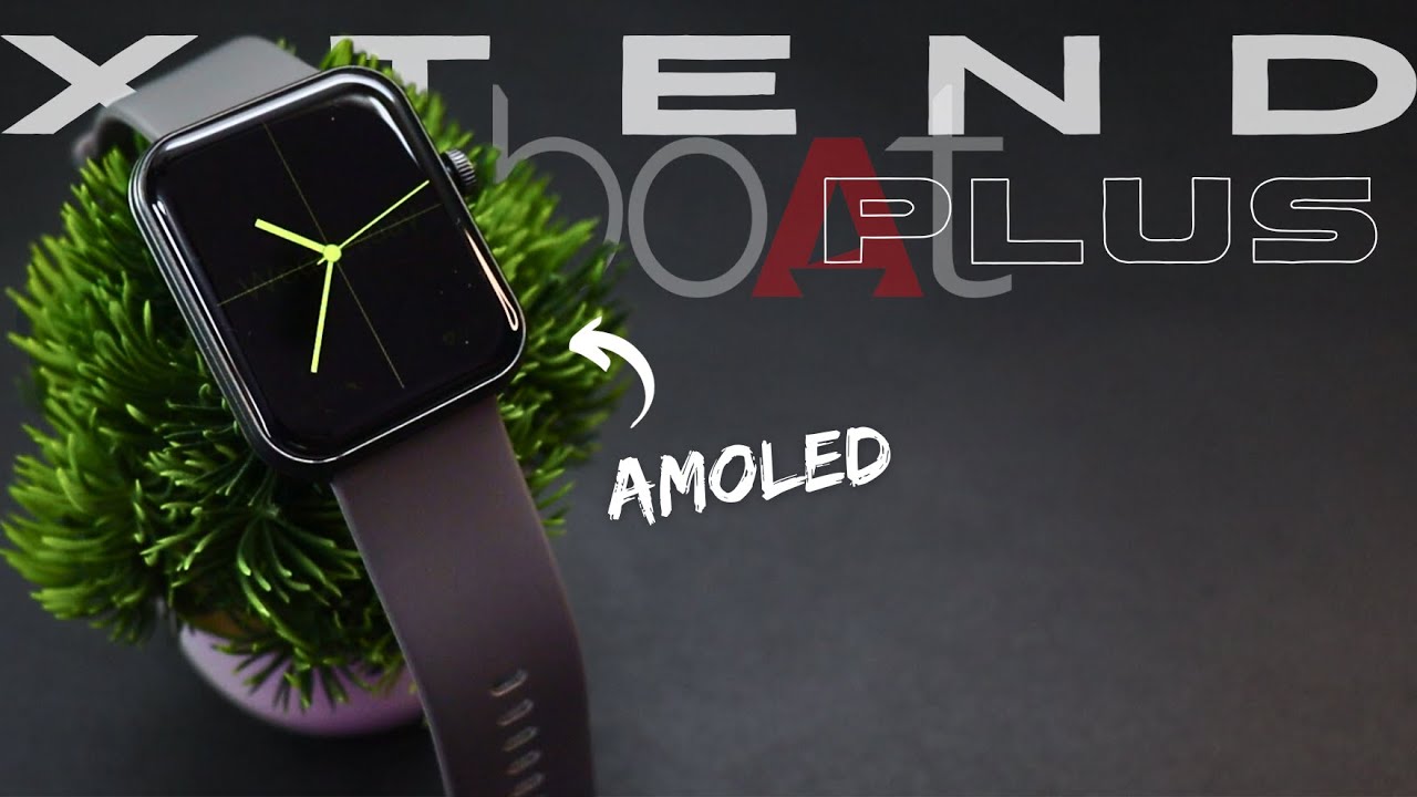 Boat Xtend Plus Bluetooth Calling Smartwatch | boat xtend plus smartwatch review