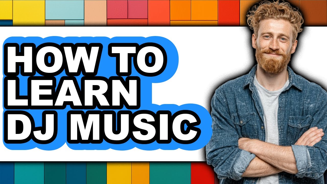 How to Learn DJ Music (Easy Method)