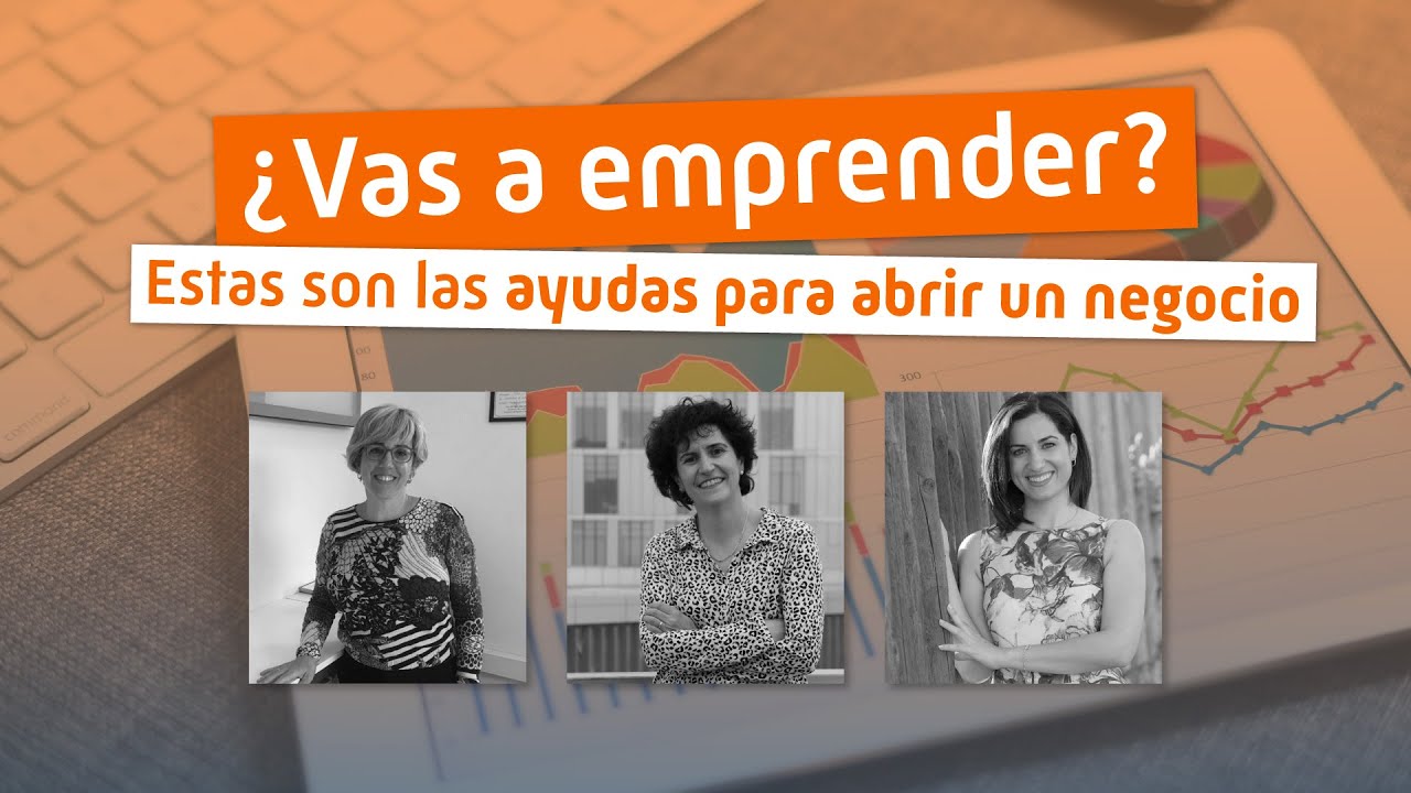 Emprender en #España 🇪🇸 [Ayudas para abrir un #negocio ] 💸