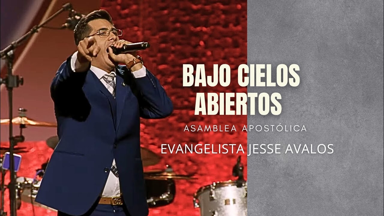 Jesse Avalos | BAJO CIELOS ABIERTOS | Apostolic Assembly - Thursday Evening 2025