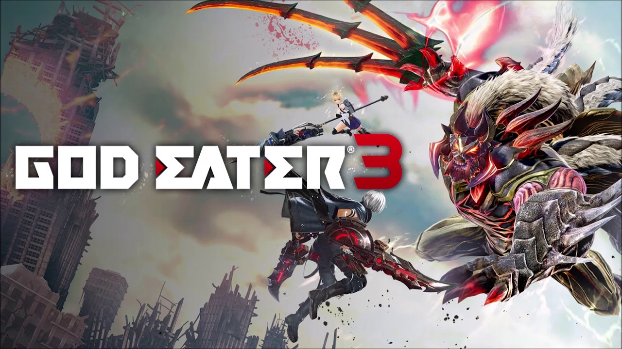 God Eater 3 OST We Gotta Go!