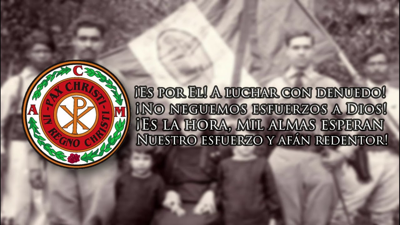 Himno de la Acción Católica Mexicana (fragmento)