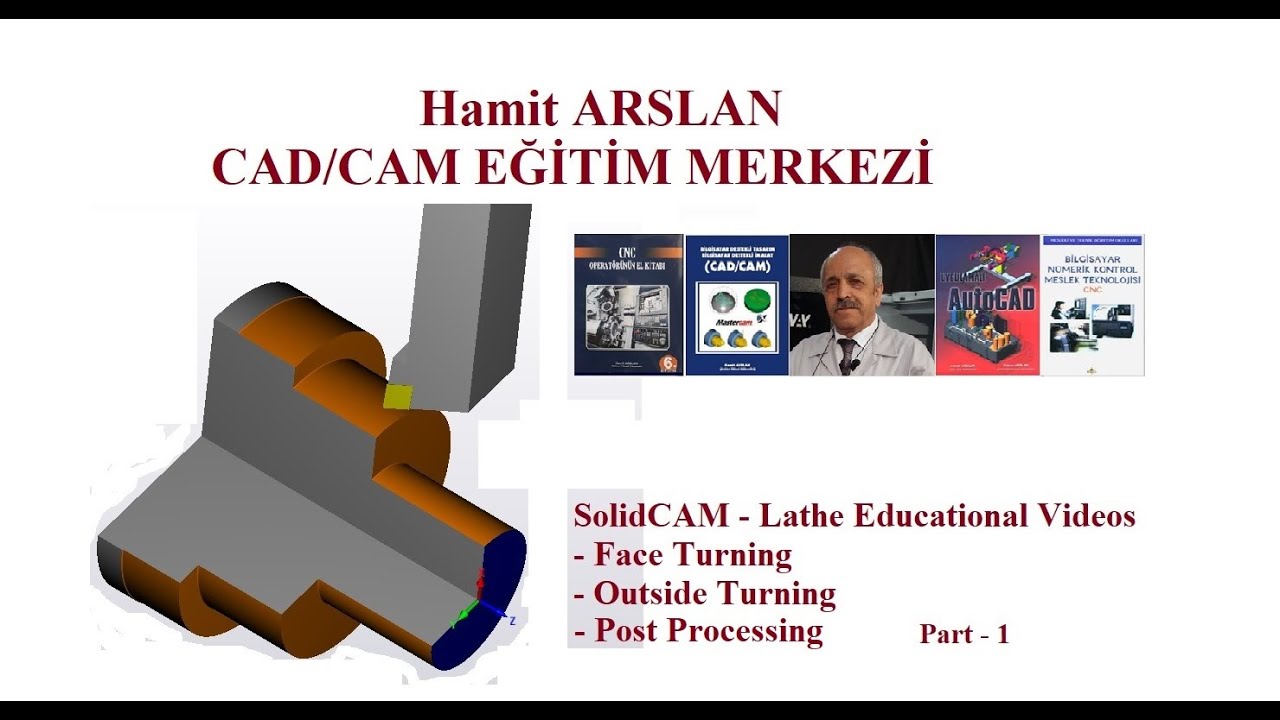 7 - SOLIDCAM ALIN TORNALAMA - DIŞÇAP (KABA - FİNİŞ) TORNALAMA BÖLÜM - 1