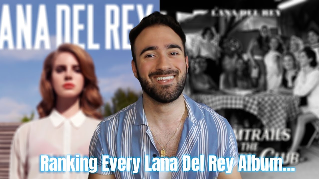 Songwriter (and stan) ranks EVERY SINGLE Lana Del Rey album...*leading up to Blue Banisters*