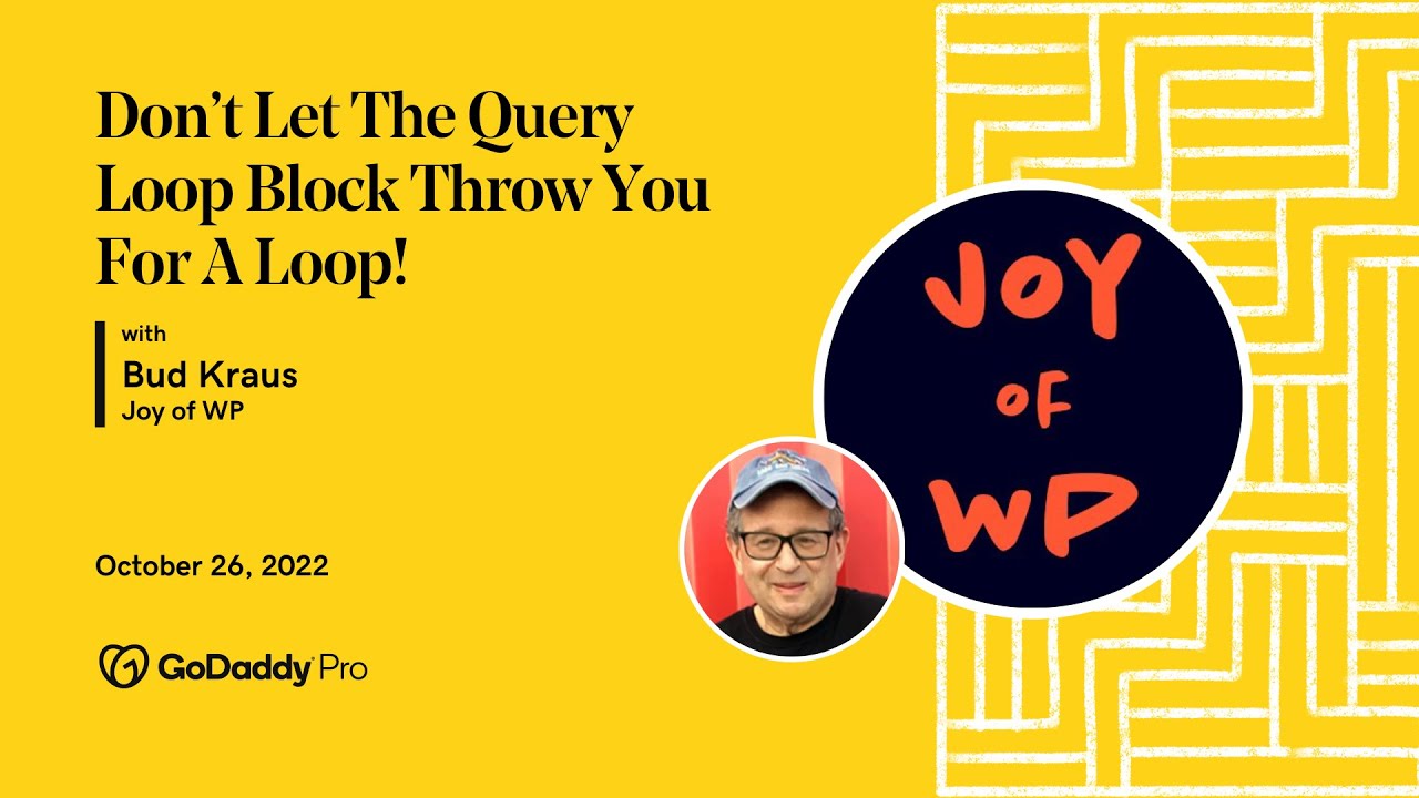 Don’t Let The WordPress Query Loop Block Throw You For A Loop!