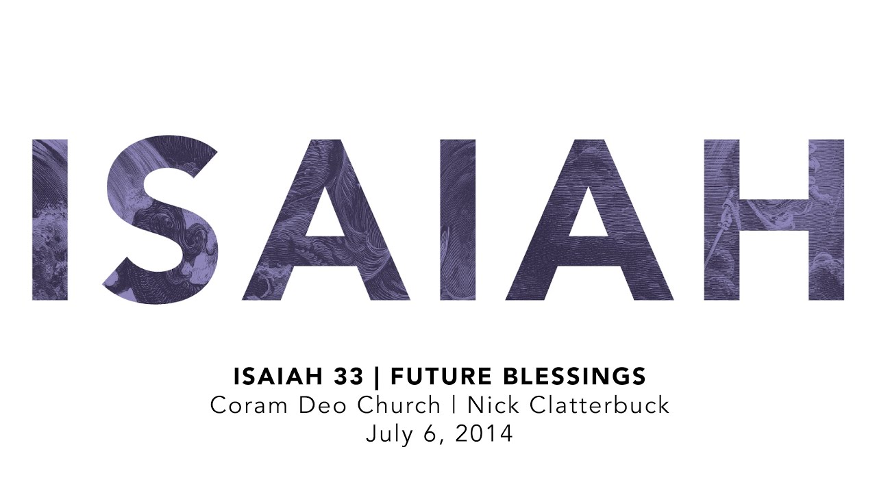 Isaiah 33 | Future Blessings