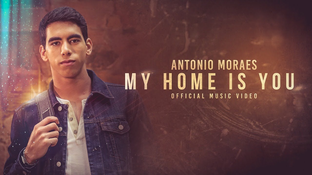 Antonio Moraes  - My Home is You  (Official Video)