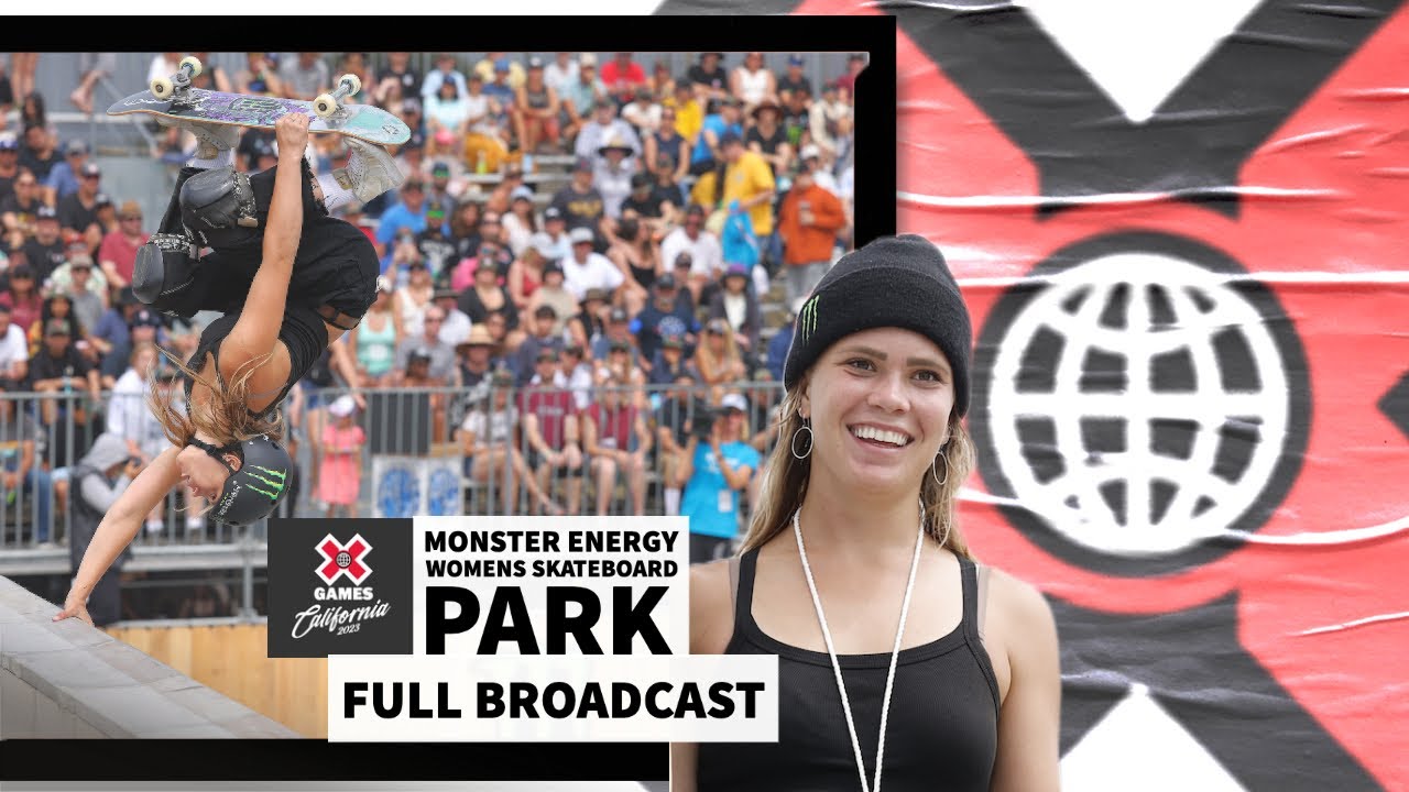 Monster Energy Women’s Skateboard Park: FULL COMPETITION | X Games California 2023