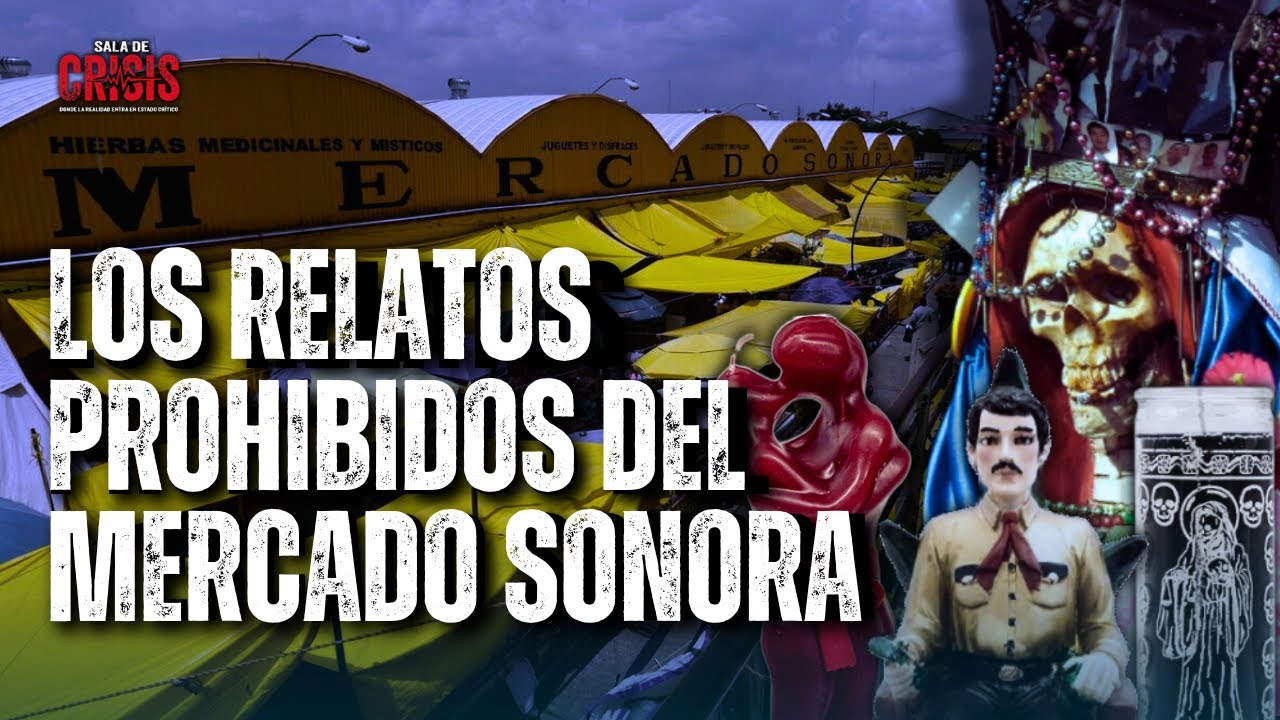 Las historias más OBSCURAS del MERCADO SONORA 😱 (Real, no ficción)