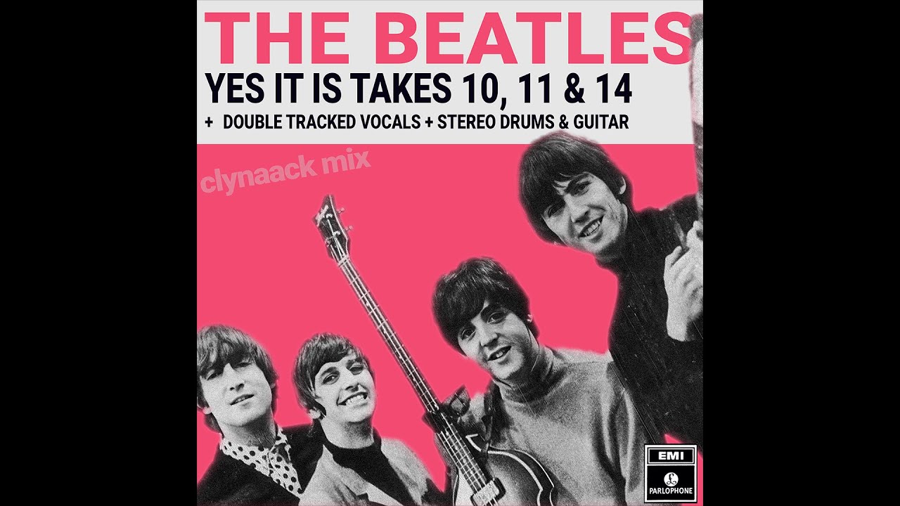 The Beatles - Yes It Is (clynaack remix)