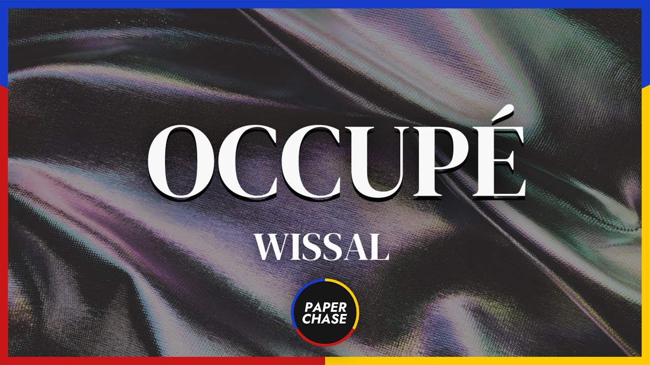 Wissal - OCCUPÉ (Prod. Dom Chasing)